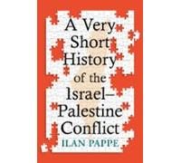 A Very Short History Of The Israel-palestine Conflict (ebook)