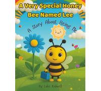 A Very Special Honey Bee Named Lee