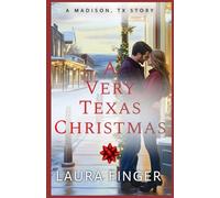 A Very Texas Christmas: A Madison, TX Story (Saving Madison, Texas)