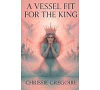 A Vessel Fit for the King: From Brokenness to Beauty in the Hands of the King