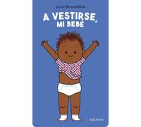 A vestirse, mi bebé