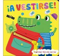 ¡A vestirse!: Mi primer libro de cierres (Primeros Pasos)