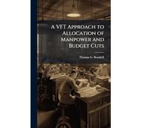 A VFT Approach to Allocation of Manpower and Budget Cuts
