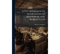 A VFT Approach to Allocation of Manpower and Budget Cuts