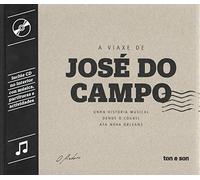 A viaxe de José Do Campo (+ cd)