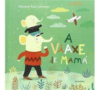 A viaxe de mamá (demademora)