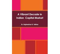 A Vibrant Decade in Indian Capital Market