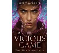 A Vicious Game: 3 (The Halfling Saga)
