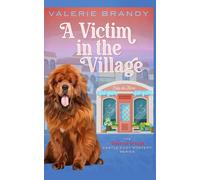 A Victim in the Village: The Rebecca Orange Castle Cozy Mystery Series: 2