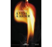 A vida a arder (Literaria RONSEL)