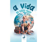 A Vida ao Nosso Redor: Leituras Práticas