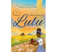 A Vida Contada Por Lulu (ebook)