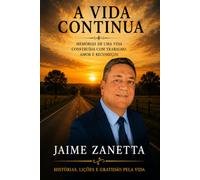 A VIDA CONTINUA: Memórias de uma vida construída com trabalho, amor e recomeços