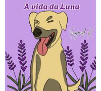 A Vida da Luna: Livro de colorir