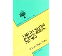 A vida das mulleres na Galicia medieval (1100-1500) (Biblioteca de divulgación. Galicia) (SIN COLECCION)