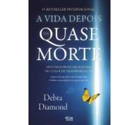 A Vida Depois Da Quase-morte (ebook)