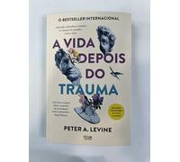 A VIDA DEPOIS DO TRAUMA