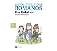 A VIDA DIARIA DOS ROMANOS | Pepe Carballude Blanco