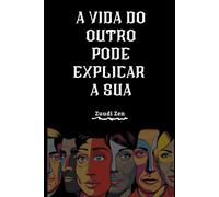 A vida do outro pode explicar a sua