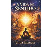 A Vida do Sentido
