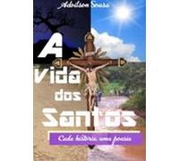 A Vida Dos Santos (ebook)