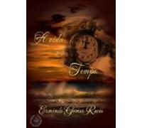 A Vida E O Tempo (ebook)