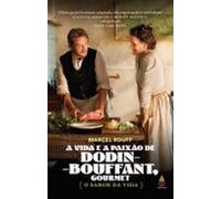 A Vida E Paixão De Dodin-bouffant Gourmet (ebook)