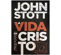 a vida em cristo john stott editora ultimato
