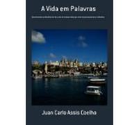 A Vida Em Palavras (ebook)