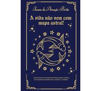 A vida não vem com mapa astral!: As histórias de um pisciano gay