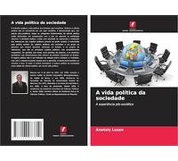 A vida política da sociedade: A experiência pós-soviética