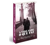 A Vida Sabe o que Faz (Em Portuguese do Brasil)