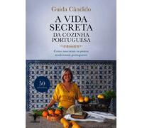 A Vida Secreta da Cozinha Portuguesa