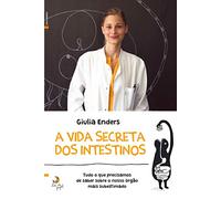 A vida secreta dos intestinos