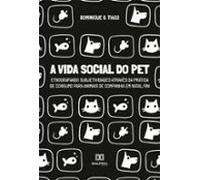 A Vida Social Do Pet (ebook)