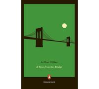 A View from the Bridge: A Play in Two Acts With a New Introduction (Penguin Plays)