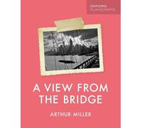 A View from the Bridge (Oxford Playscripts)