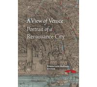 A View of Venice: Portrait of a Renaissance City