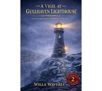 A Vigil at Gullhaven Lighthouse: A Haunted Bookshop Cozy Paranormal Mystery (Mercer Bookshop Haunted Mysteries)