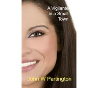 A Vigilante in a Small Town