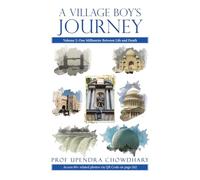 A Village Boy’s Journey: Volume 2: One Millimetre Between Life and Death, but You Are of the Wrong Colour