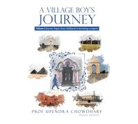 A Village Boy's Journey: Volume 1: Journey begins from childhood to becoming a surgeon