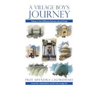 A Village Boy's Journey: Volume 2: One Millimetre Between Life and Death, but You Are of the Wrong Colour