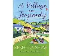 A Village in Jeopardy (Turnham Malpas)