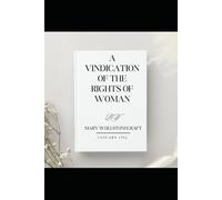 A VINDICATION OF THE RIGHTS OF WOMAN