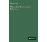A Vindication of the Scheme of Redemption