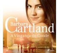 A Vingança Do Conde (a Eterna Coleção De Barbara Cartland 29) (audioli