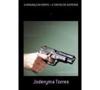A Vingança Do Morto + 4 Contos De Suspense (ebook)