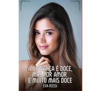 A vingança é doce, mas por amor é muito mais doce: Contos de Sexo Explícito para Adultos: 283
