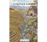 A Vintage Ending: A Vineyard Mystery (Cozy Vineyard Mysteries)
